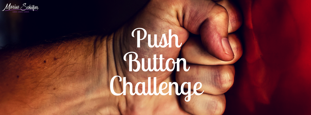 Fordere dich heraus – die Push Button Challenge