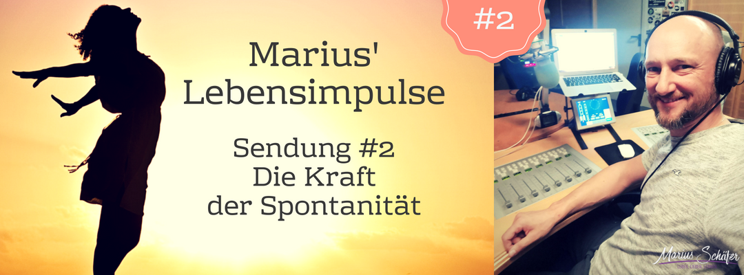 #2 Die Kraft der Spontanität