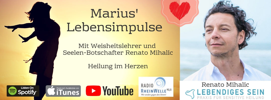 #8 Renato Mihalic – Heilung im Herzen