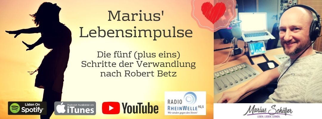 #16 – Die fünf (plus eins) Schritte der Verwandlung nach Robert Betz